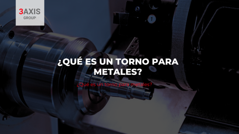 ¿qué es un torno para metales?